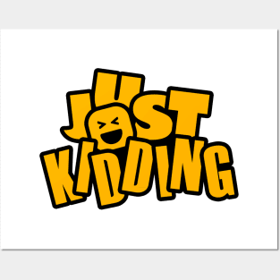 Just Kidding Text Design Posters and Art